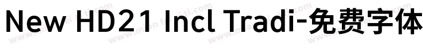 New HD21 Incl Tradi字体转换